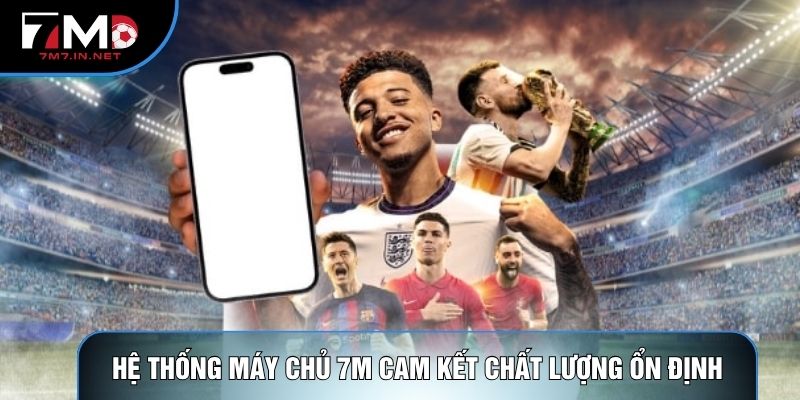 Hệ thống máy chủ 7M cam kết chất lượng ổn định