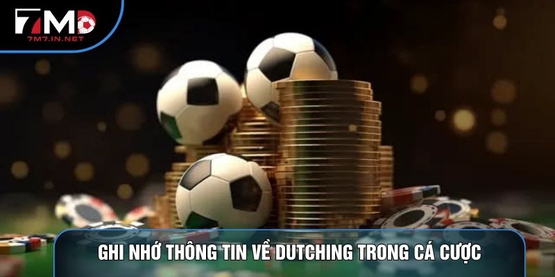 Ghi nhớ thông tin về dutching trong cá cược